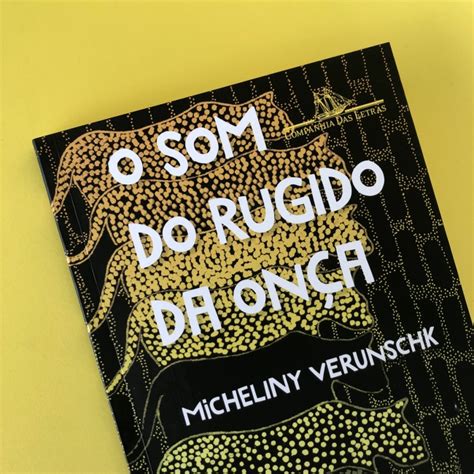 O som do rugido da onça Vencedor Jabuti 2022 Micheliny Verunschk