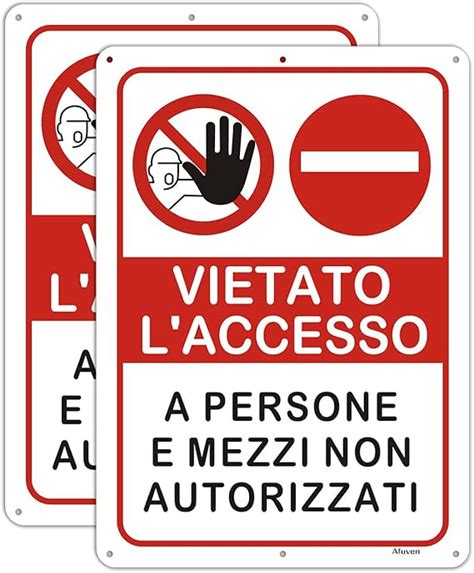 Cartelli Segnalator Vietato L Accesso A Persone E Mezzi Non Autorizzati