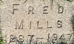 Fred Leroy Mills 1887 1947 Memorial Find A Grave