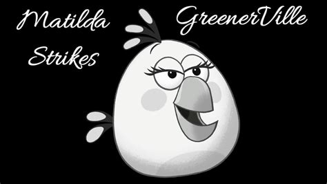 Angry Birds 2: Matilda Strikes, GreenerVille - YouTube