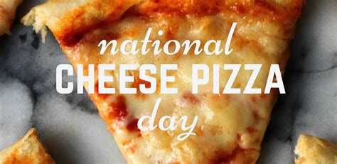 National Cheese Pizza Day 2024 - Brook Tawsha