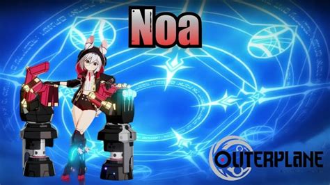 Noa (Skills & Voice Lines) - Outerplane