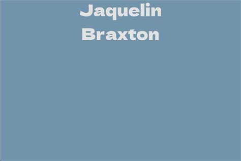 Jaquelin Braxton Telegraph