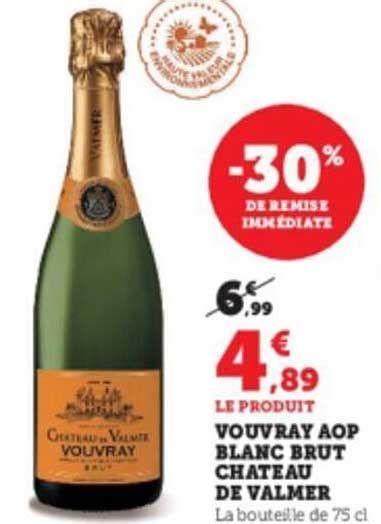 Promo Vouvray Aop Blanc Brut Ch Teau De Valmer Chez Super U Icatalogue Fr