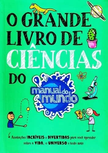 O Grande Livro De Ciencias Do Manual Do Mundo Parcelamento Sem Juros