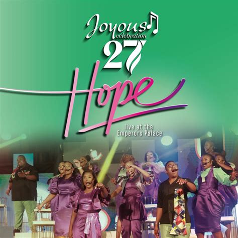 Joyous Celebration Hope Live At The Emperors Palace