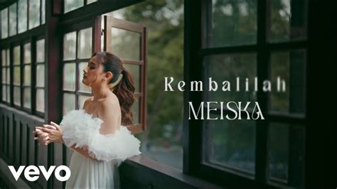 Meiska Kembalilah Official Lyric Video YouTube