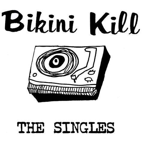 The Singles Bikini Kill Last Fm