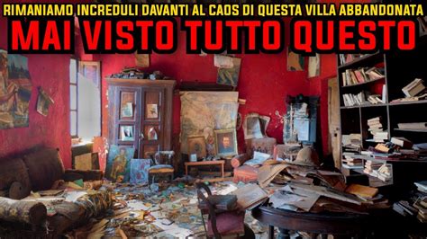 Non Possiamo Credere A Quello Che Troviamo In Questa Villa Abbandonata