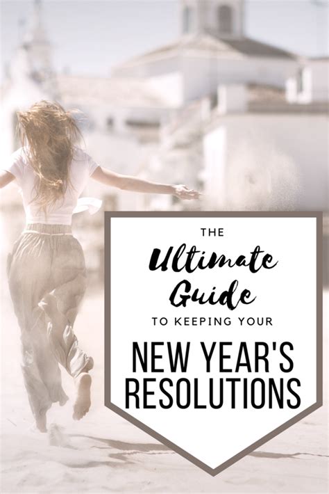 The Ultimate Guide To Keeping Your New Years Resolutions New Years