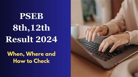 PSEB Result 2024 When Where And How To Check Punjab Board 8th 12th