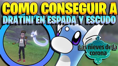 Como Conseguir A Dratini En Pokemon Espada Y Escudo Bastante