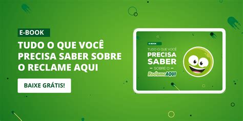 E Book Tudo O Que Voc Precisa Saber Sobre O Reclame Aqui