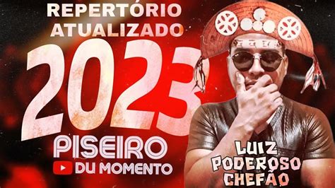 LUIZ O PODEROSO CHEFÃO 2023 SET LUIZ GONZAGA 2023 piseirodumomento