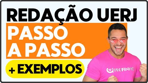 Como fazer a redação da UERJ passo a passo PROFINHO Estrutura da