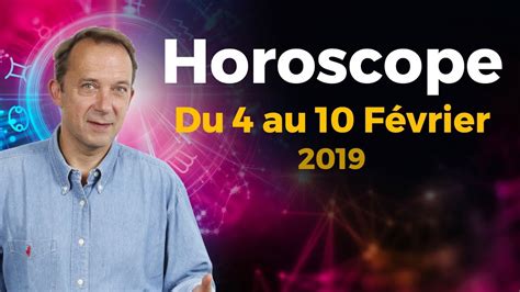 Horoscope De La Semaine Du Fevrier Youtube