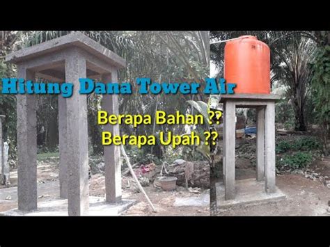 Hitung Dana Bikin Tower Tandon Air Toren Youtube