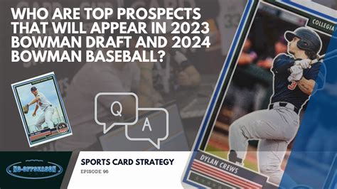 Who Are Top Prospects That Will Appear In 2023 Bowman Draft And 2024