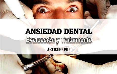 Pdf Ansiedad Dental Evaluaci N Y Tratamiento