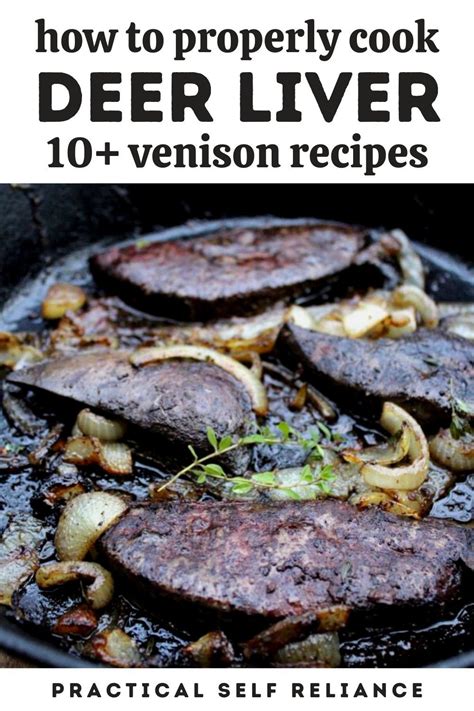 10 Venison Liver Recipes How To Cook Deer Liver