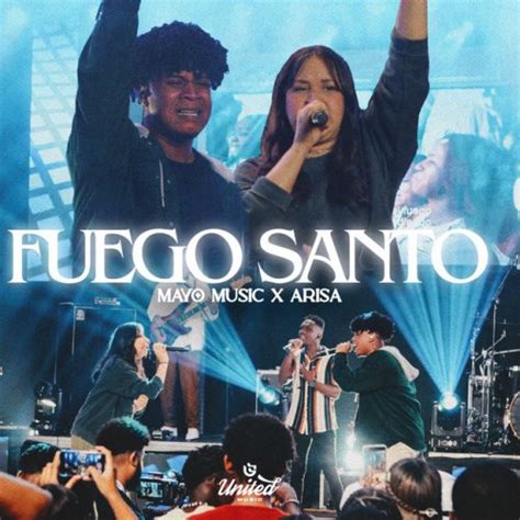 Letra De Mayo Music Arisa Fuego Santo En Vivo Musixmatch