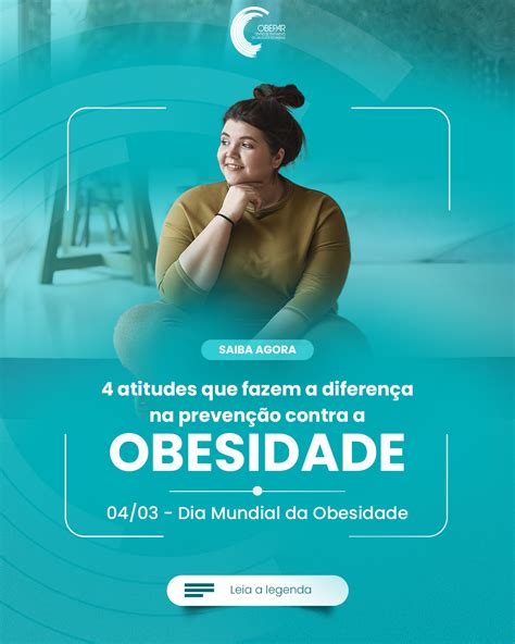 4 Atitudes Que Fazem A Diferença Na Prevenção Contra A Obesidade 04