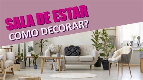 Sala De Estar Como Decorar Youtube