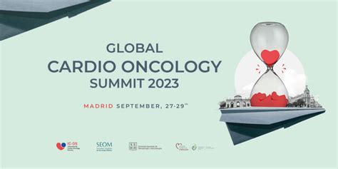 Global Cardio Oncology Summit Se Celebrar En Madrid Del Al