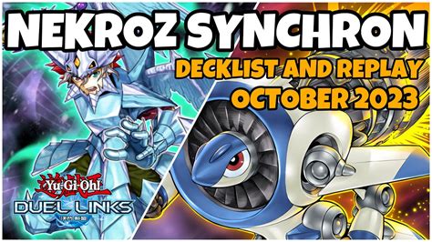 NEKROZ SYNCHRON DUEL LINKS OCTOBER 2023 RANKED DUEL REPLAY AND