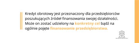 Kredyt obrotowy dla firm na czym polega i kiedy z niego skorzystać