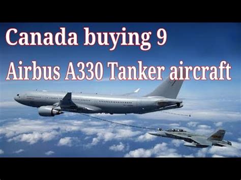 Canada Buying Airbus A Tanker Aircraft To Replace Polaris Fleet