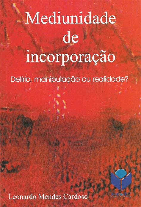 Mediunidade De Incorpora O R F Editora