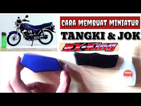 Cara Membuat Miniatur Rx King Tangki Jok Dari Bahan Pvc Miniatur