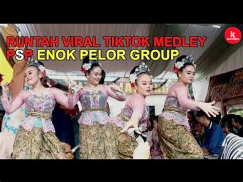 Bajidoran Psp Enok Pelor Group Lagu Runtah Viral Tiktok Medley Youtube