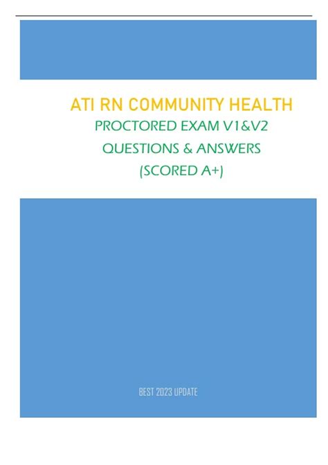 Ati Rn Community Health Proctored Exam V1andv2 Questions And Answers