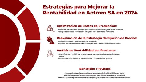 Estrategias Para Mejorar La Rentabilidad En Actrom Sa P2024 Udocz