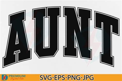 Aunt Svg Auntie Varsity Png Shirt Design Graphic By Premium Digital