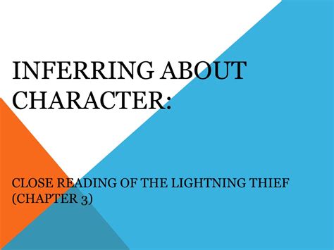 PPT - Inferring about character: close reading of the lightning thief