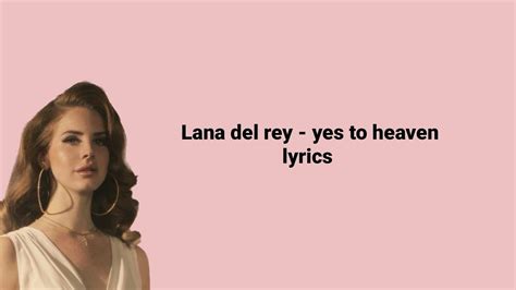 Lana Del Rey Yes To Heaven Lirik Lyrics YouTube