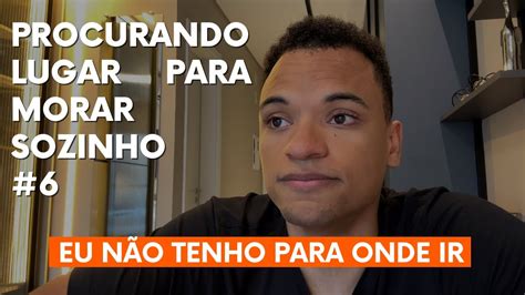 Eu NÃo Tenho Para Onde Ir 6 Saindo Da Casa Dos Pais Youtube