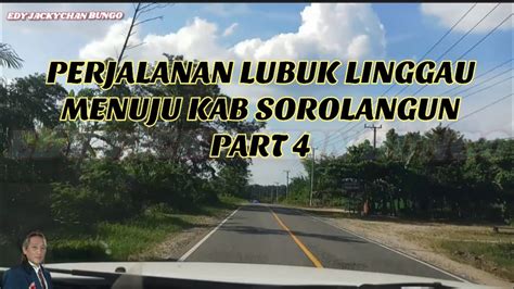 Asmr Subscribbe Trips Perjalanan Lubuk Linggau Menuju Kab Sorolangun