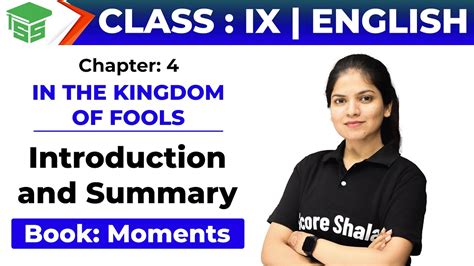 In The Kingdom Of Fools Summary Ch 4 Class 9 English Youtube