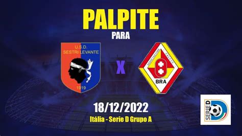 Palpite Sestri Levante X Bra 18 12 2022 Serie D Grupo A APWin