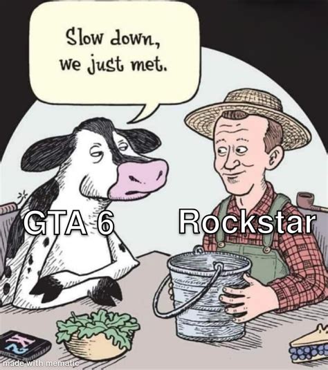 Rockstar as soon as they release GTA 6: : r/GTA