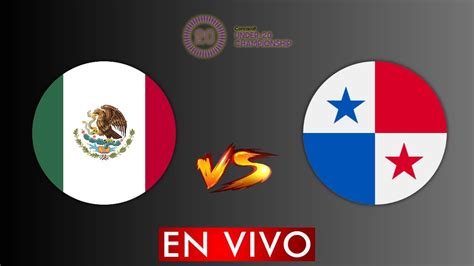 MEXICO VS PANAMA EN VIVO CONCACAF SUB 20 EN VIVO DONDE VER SUB 20