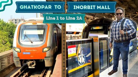 GHATKOPAR TO INORBIT MALL MALAD BY MUMBAI METRO LINE 1 AND METRO LINE