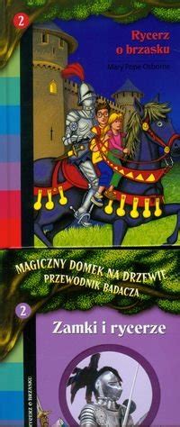 Magiczny Domek Na Drzewie Rycerz O Brzasku Zamki I Rycerze Osborne