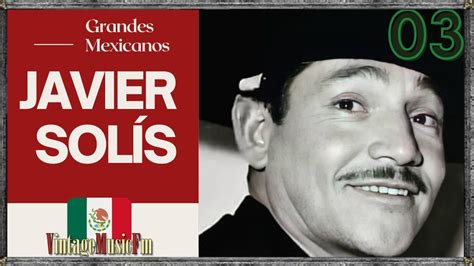 Javier Sol S Boleros Y Canciones Rom Nticas De Anta O Desde Mexico