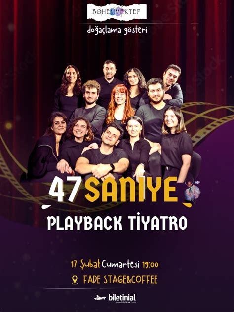 47 Saniye Playback Tiyatro Performansı Biletleri biletinial