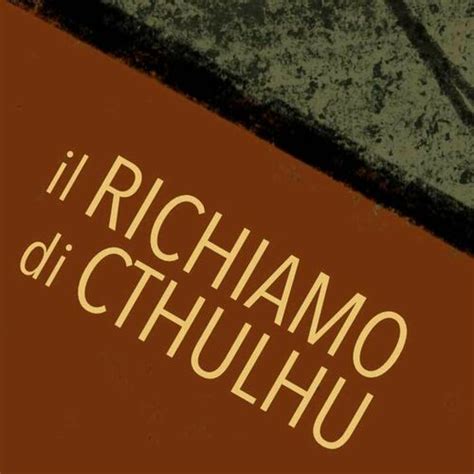 Listen To Il Richiamo Di Cthulhu H P Lovecraft Audiolibro Italiano